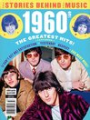 1960's The Stories Behind the Music